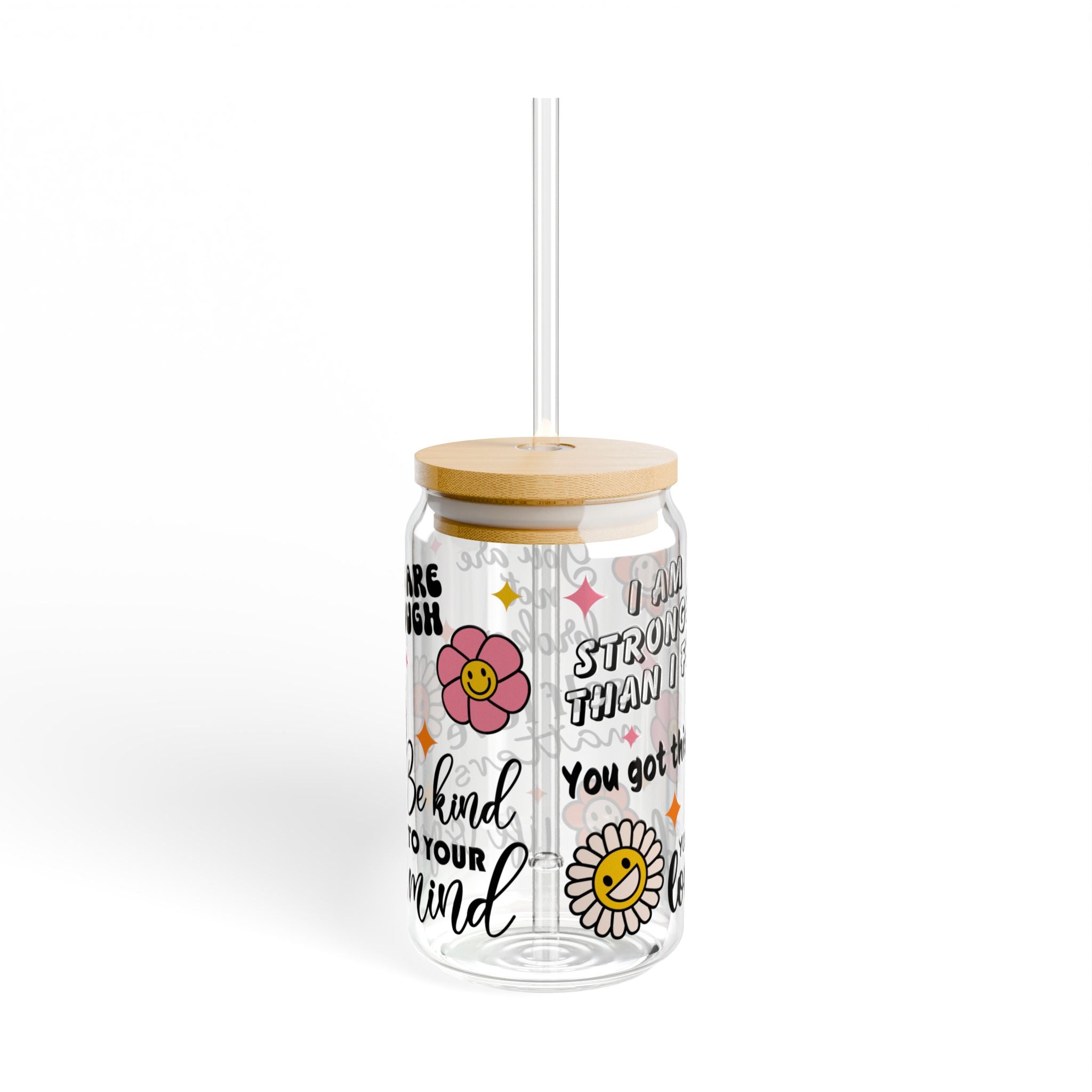 Inspirational Sipper Glass, Self-Love Motivational Drinkware, Cute Flower Design, Perfect Gift for Friends, Encouragement, Self-Care