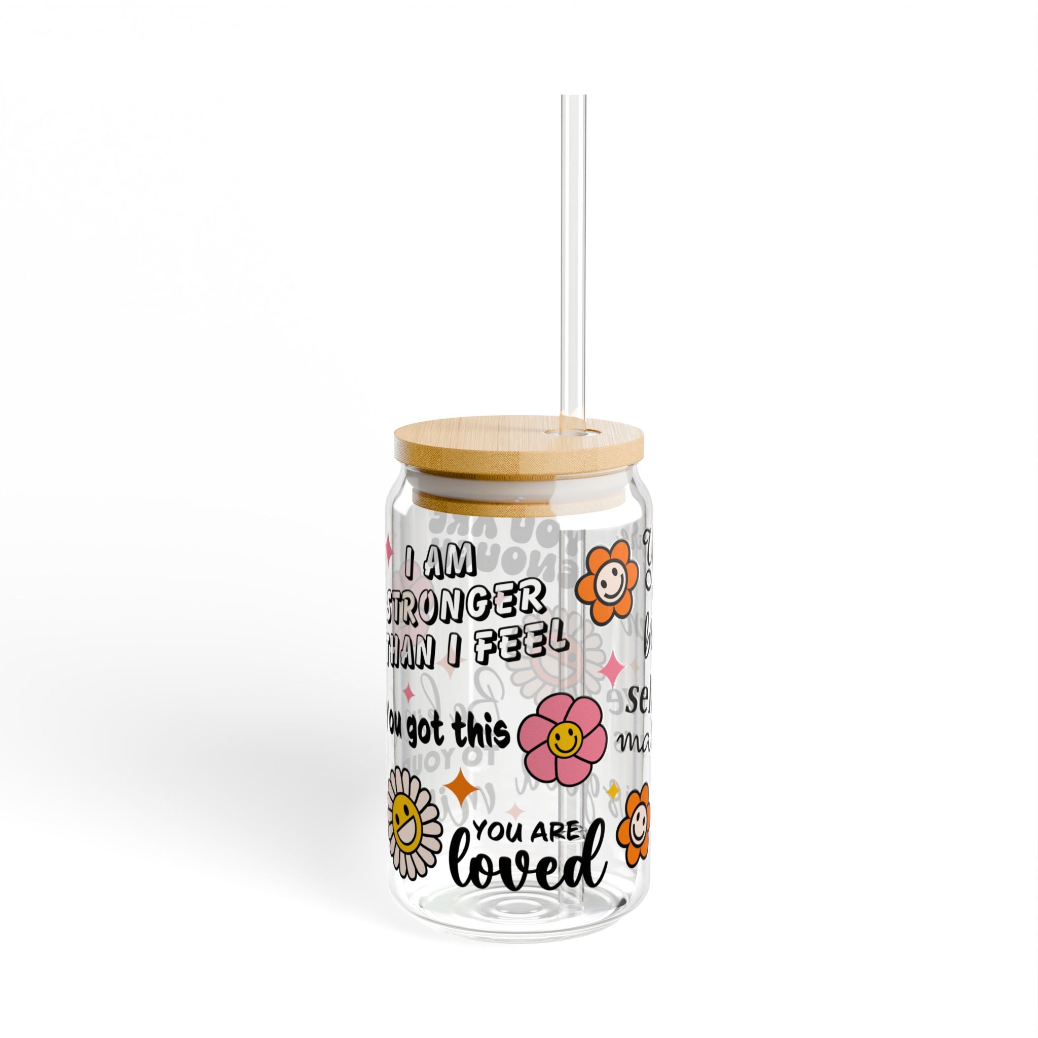 Inspirational Sipper Glass, Self-Love Motivational Drinkware, Cute Flower Design, Perfect Gift for Friends, Encouragement, Self-Care